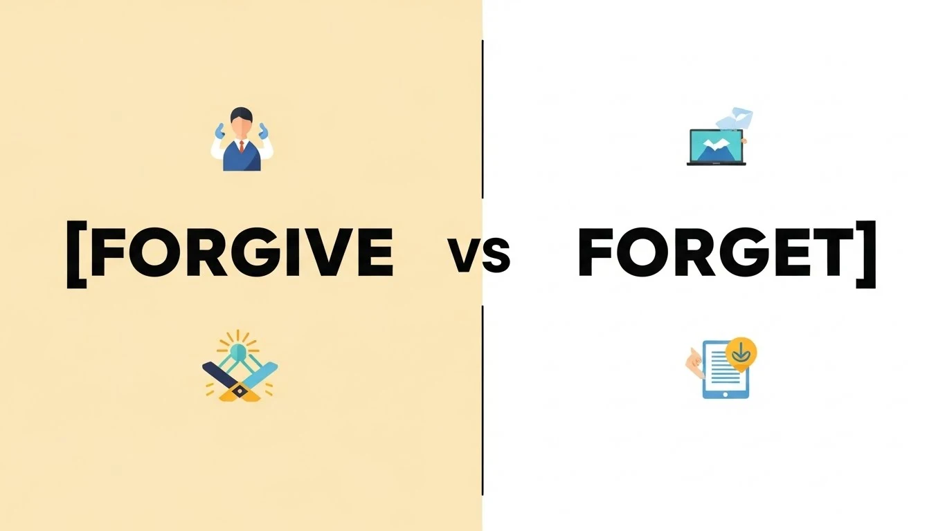 Forgive or Forget